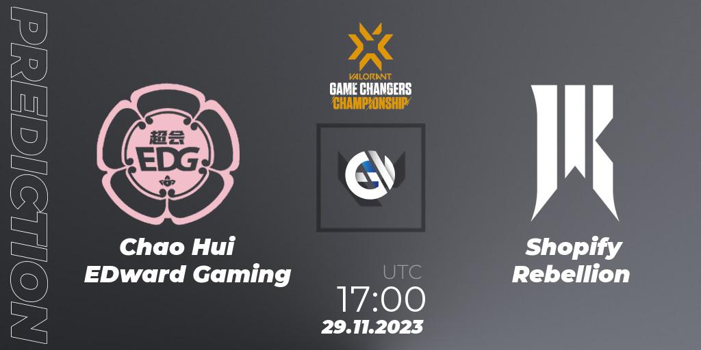 Prognoza Chao Hui EDward Gaming - Shopify Rebellion. 29.11.2023 at 17:15, VALORANT, VCT 2023: Game Changers Championship
