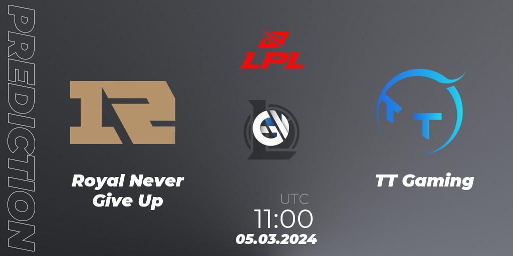 Prognoza Royal Never Give Up - TT Gaming. 05.03.2024 at 12:00, LoL, LPL Spring 2024 - Group Stage