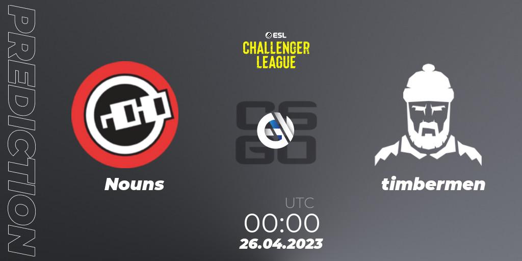 Prognoza Nouns - timbermen. 10.05.2023 at 00:00, Counter-Strike (CS2), ESL Challenger League Season 45: North America