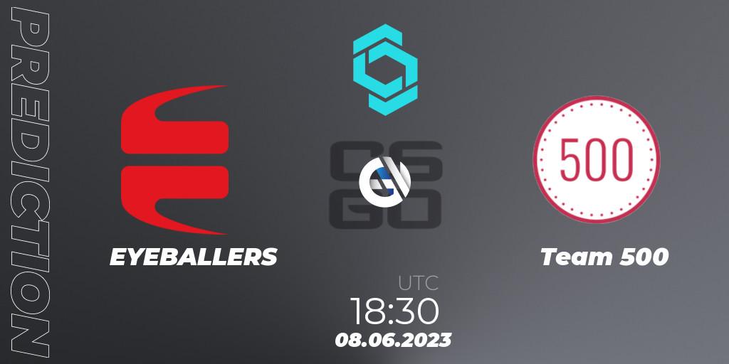 Prognoza EYEBALLERS - Team 500. 08.06.2023 at 19:20, Counter-Strike (CS2), CCT North Europe Series 5