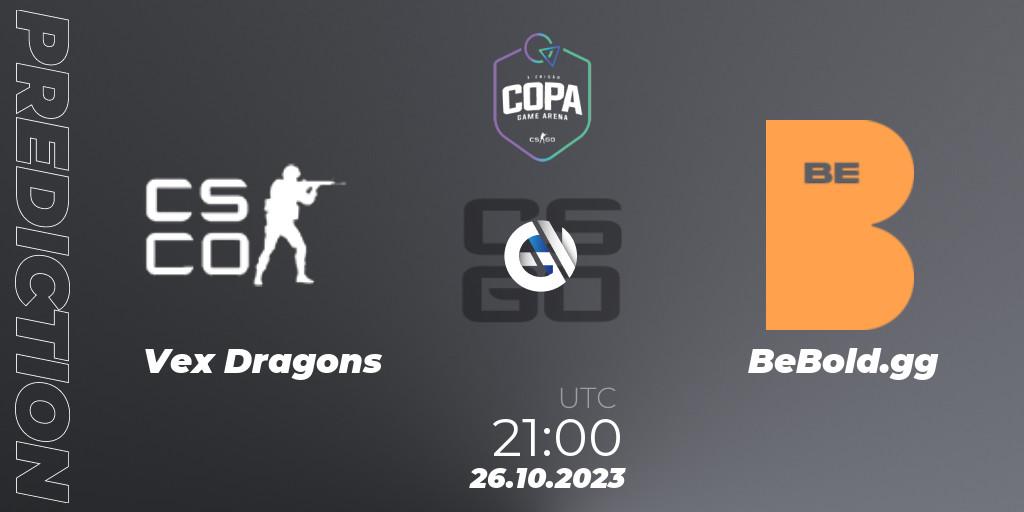 Prognoza Vex Dragons - BeBold.gg. 26.10.2023 at 21:00, Counter-Strike (CS2), Game Arena Cup 2023 Season 1: Open Qualifier #2