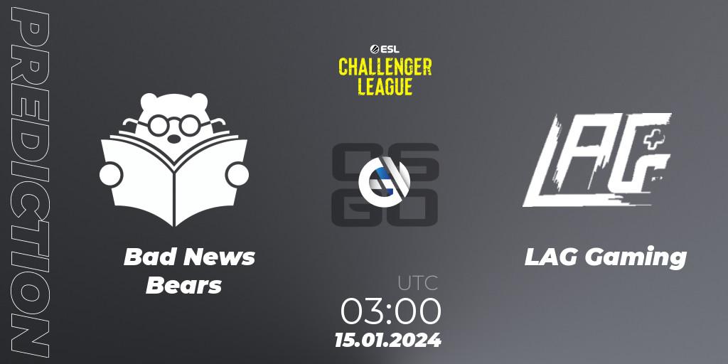 Prognoza Bad News Bears - LAG Gaming. 15.01.24, CS2 (CS:GO), ESL Challenger League Season 46 Relegation: North America