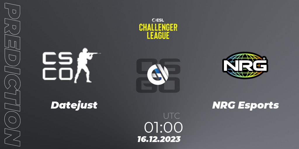 Prognoza Datejust - NRG Esports. 16.12.2023 at 01:00, Counter-Strike (CS2), ESL Challenger League Season 46 Relegation: North America