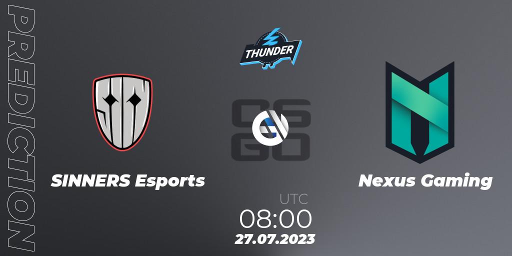 Prognoza SINNERS Esports - Nexus Gaming. 27.07.2023 at 08:00, Counter-Strike (CS2), Thunderpick World Championship 2023: European Qualifier #1