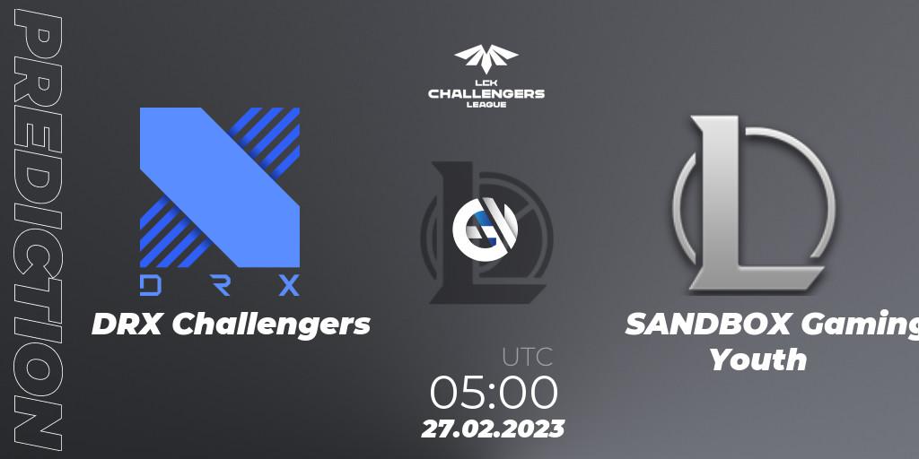 Prognoza DRX Challengers - SANDBOX Gaming Youth. 27.02.2023 at 05:00, LoL, LCK Challengers League 2023 Spring