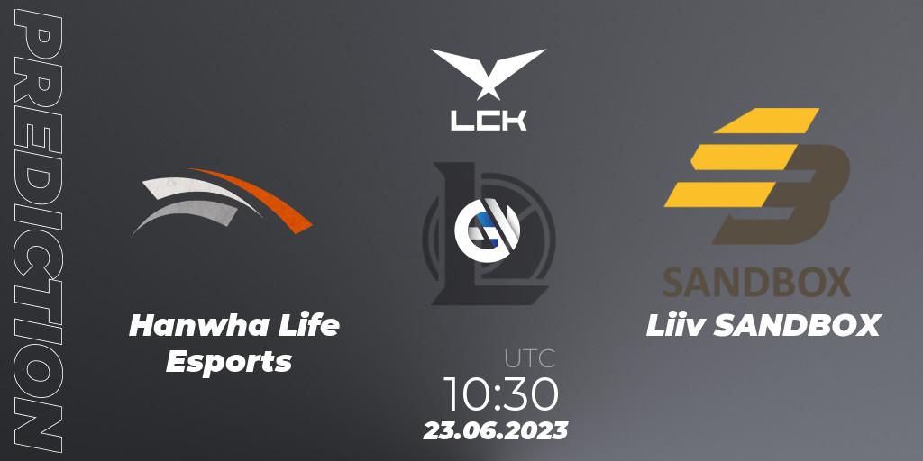 Prognoza Hanwha Life Esports - Liiv SANDBOX. 23.06.23, LoL, LCK Summer 2023 Regular Season