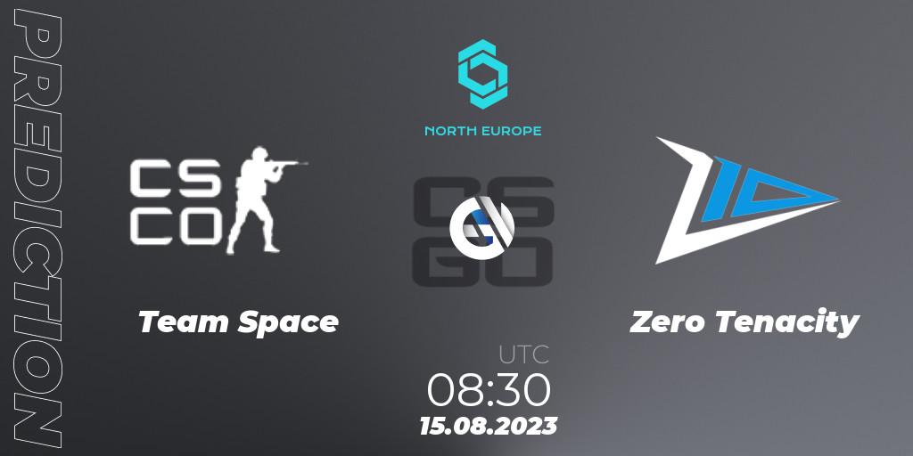 Prognoza Team Space - Zero Tenacity. 15.08.2023 at 08:30, Counter-Strike (CS2), CCT North Europe Series #7
