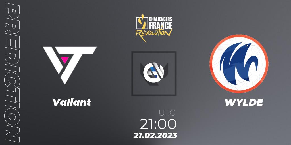 Prognoza Valiant - WYLDE. 21.02.2023 at 21:00, VALORANT, VALORANT Challengers 2023 France: Revolution Split 1