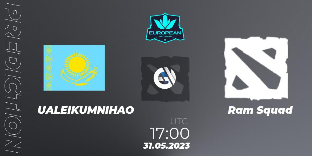 Prognoza UALEIKUMNIHAO - Ram Squad. 31.05.2023 at 18:01, Dota 2, European Pro League Season 9