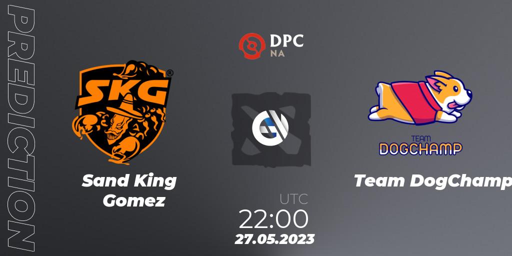 Prognoza Sand King Gomez - Team DogChamp. 27.05.23, Dota 2, DPC 2023 Tour 3: NA Division I (Upper)