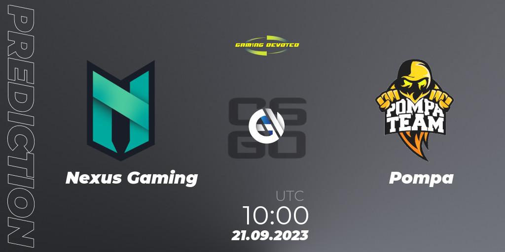 Prognoza Nexus Gaming - Pompa. 21.09.2023 at 10:00, Counter-Strike (CS2), Gaming Devoted Become The Best