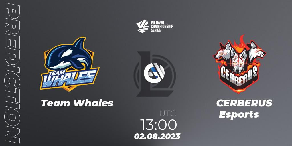 Prognoza Team Whales - CERBERUS Esports. 06.08.23, LoL, VCS Dusk 2023