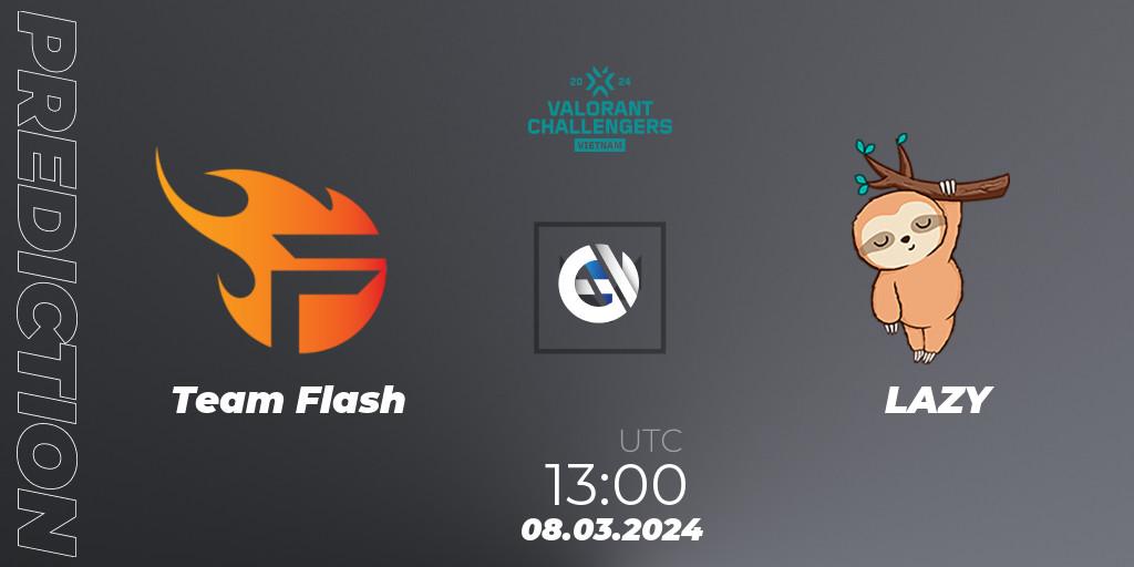 Prognoza Team Flash - LAZY. 08.03.24, VALORANT, VALORANT Challengers 2024 Vietnam: Split 1