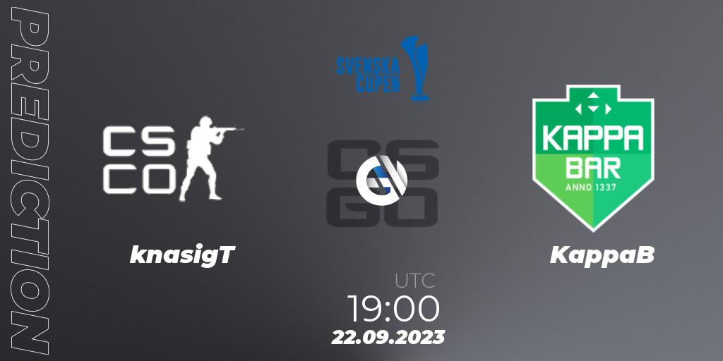 Prognoza knasigT - KappaB. 22.09.2023 at 19:00, Counter-Strike (CS2), Svenska Cupen 2023: Open Qualifier #1
