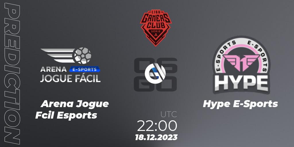 Prognoza Arena Jogue Fácil Esports - Hype E-Sports. 18.12.23, CS2 (CS:GO), Gamers Club Liga Série A: December 2023