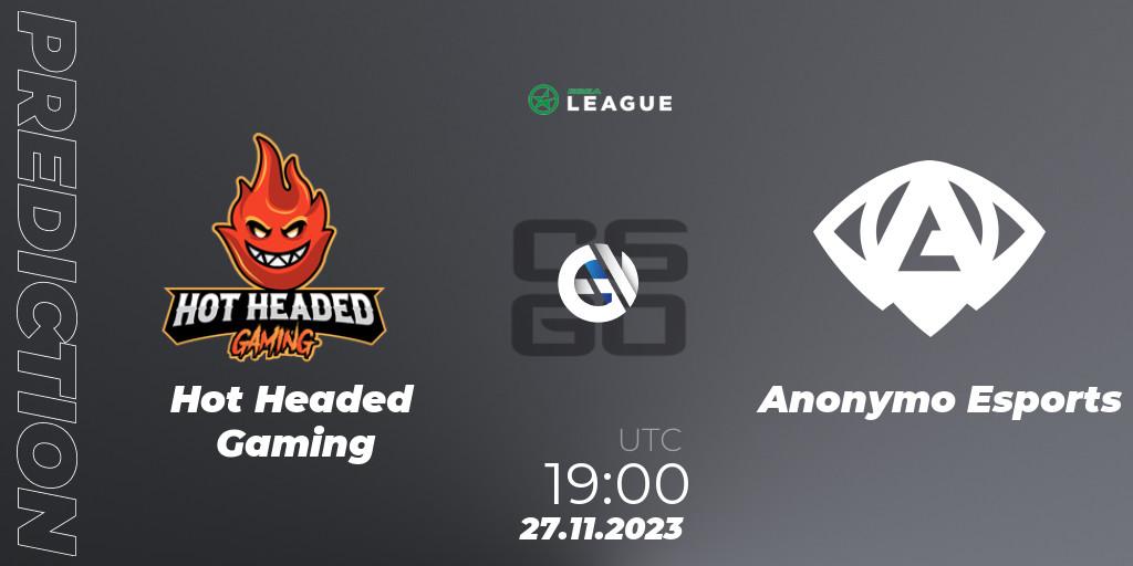 Prognoza Hot Headed Gaming - Anonymo Esports. 27.11.23, CS2 (CS:GO), ESEA Season 47: Advanced Division - Europe