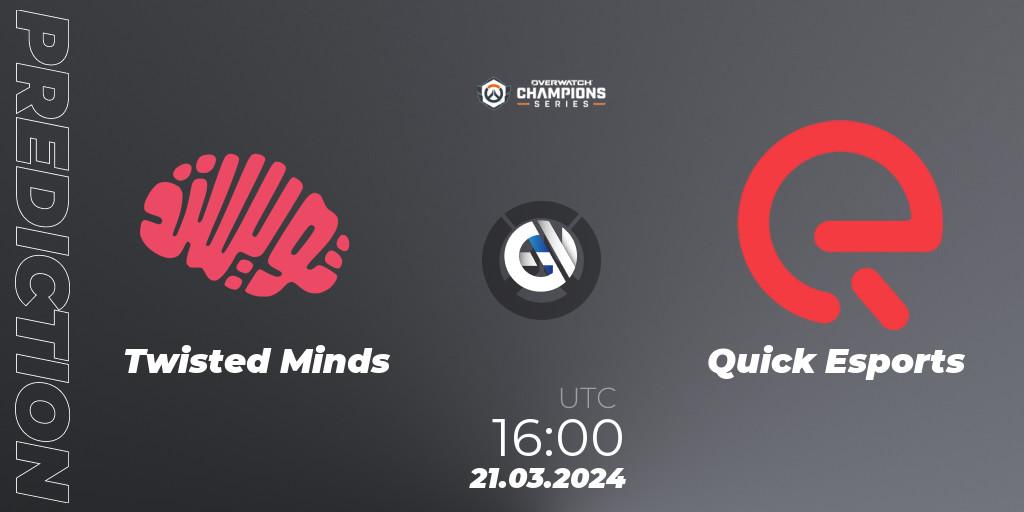 Prognoza Twisted Minds - Quick Esports. 21.03.2024 at 16:30, Overwatch, Overwatch Champions Series 2024 - EMEA Stage 1 Main Event