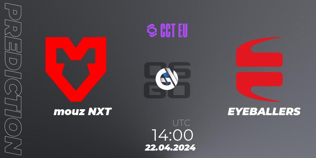Prognoza mouz NXT - EYEBALLERS. 22.04.2024 at 14:00, Counter-Strike (CS2), CCT Season 2 Europe Series 1