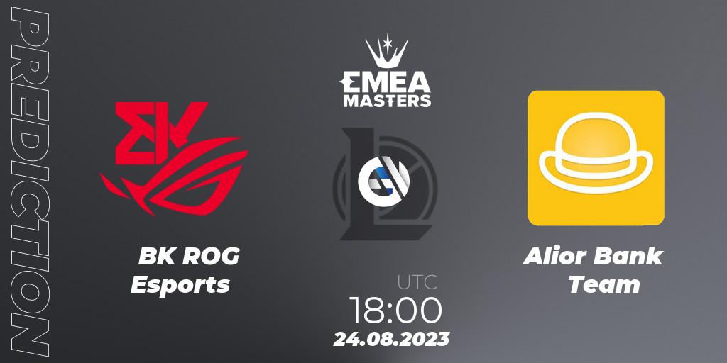 Prognoza BK ROG Esports - Alior Bank Team. 24.08.2023 at 17:00, LoL, EMEA Masters Summer 2023
