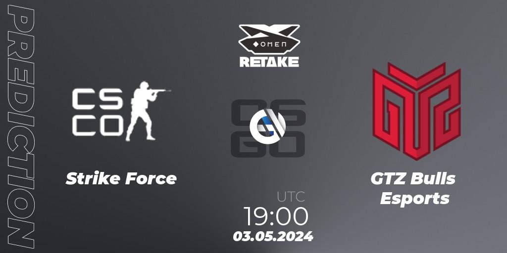 Prognoza Strike Force - GTZ Bulls Esports. 03.05.2024 at 19:00, Counter-Strike (CS2), Circuito Retake Season 8: Take #1