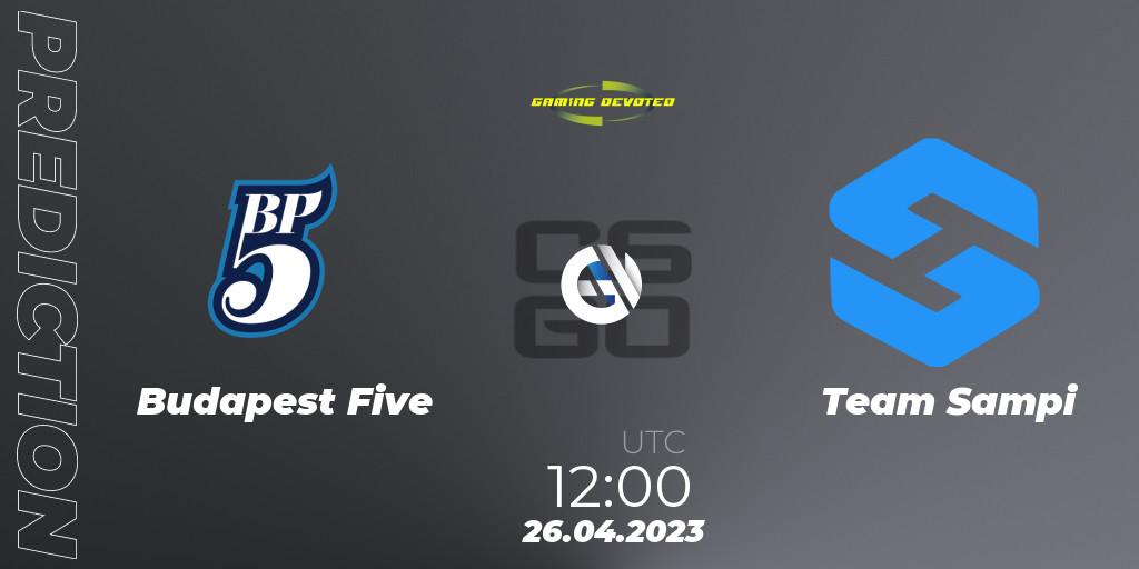 Prognoza Budapest Five - Team Sampi. 26.04.23, CS2 (CS:GO), Gaming Devoted Become The Best: Series #1