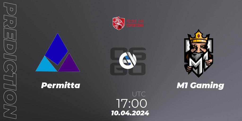 Prognoza Permitta - M1 Gaming. 10.04.2024 at 17:00, Counter-Strike (CS2), Polska Liga Esportowa 2024: Split #1