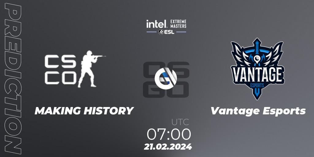 Prognoza MAKING HISTORY - Vantage Esports. 21.02.2024 at 07:00, Counter-Strike (CS2), Intel Extreme Masters Dallas 2024: Oceanic Open Qualifier #2