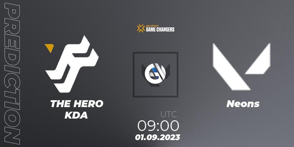 Prognoza THE HERO KDA - Neons. 01.09.2023 at 09:00, VALORANT, VCT 2023: Game Changers APAC Open Last Chance Qualifier