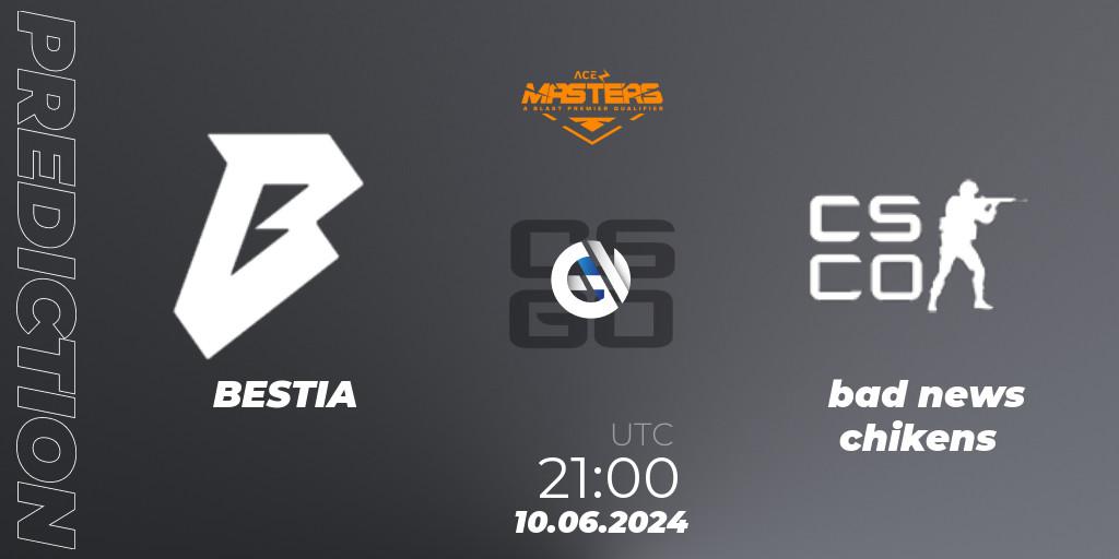 Prognoza BESTIA - bad news chikens. 11.06.2024 at 14:30, Counter-Strike (CS2), Ace South American Masters Fall 2024: Open Qualifier #1