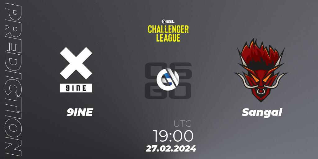 Prognoza 9INE - Sangal. 27.02.24, CS2 (CS:GO), ESL Challenger League Season 47: Europe