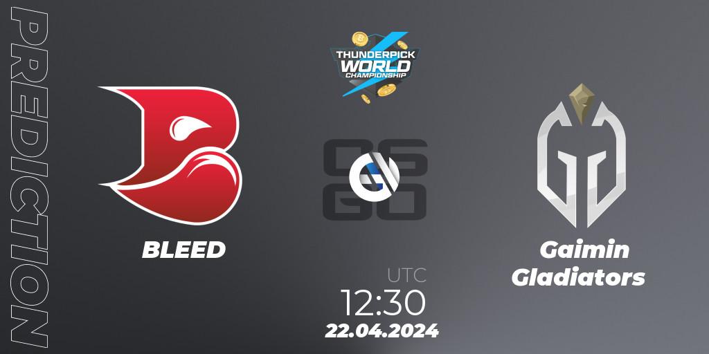 Prognoza BLEED - Gaimin Gladiators. 22.04.2024 at 12:30, Counter-Strike (CS2), Thunderpick World Championship 2024: European Series #1