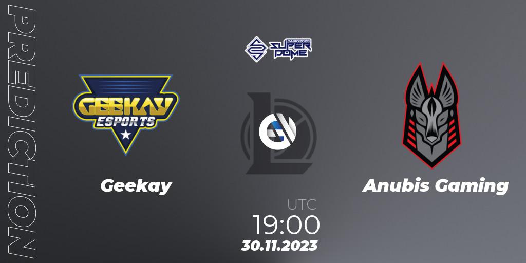 Prognoza Geekay - Anubis Gaming. 30.11.2023 at 19:00, LoL, Superdome 2023 - Egypt