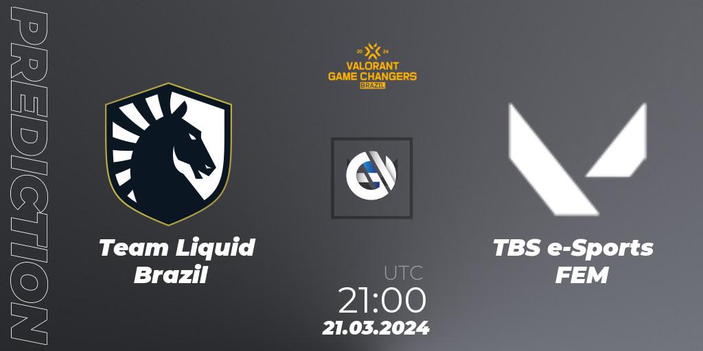 Prognoza Team Liquid Brazil - TBS e-Sports FEM. 21.03.24, VALORANT, VCT 2024: Game Changers Brazil Series 1