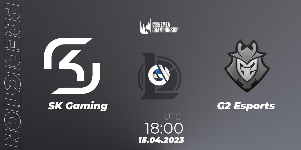 Prognoza SK Gaming - G2 Esports. 15.04.23, LoL, LEC Spring 2023 - Group Stage
