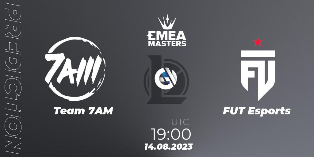 Prognoza Team 7AM - FUT Esports. 14.08.2023 at 19:00, LoL, EMEA Masters Summer 2023