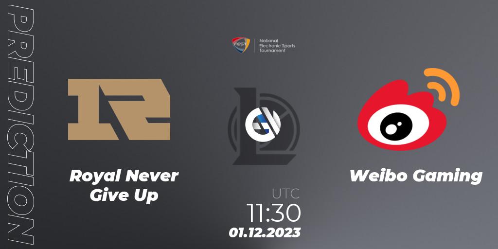 Prognoza Royal Never Give Up - Weibo Gaming. 01.12.23, LoL, NEST 2023