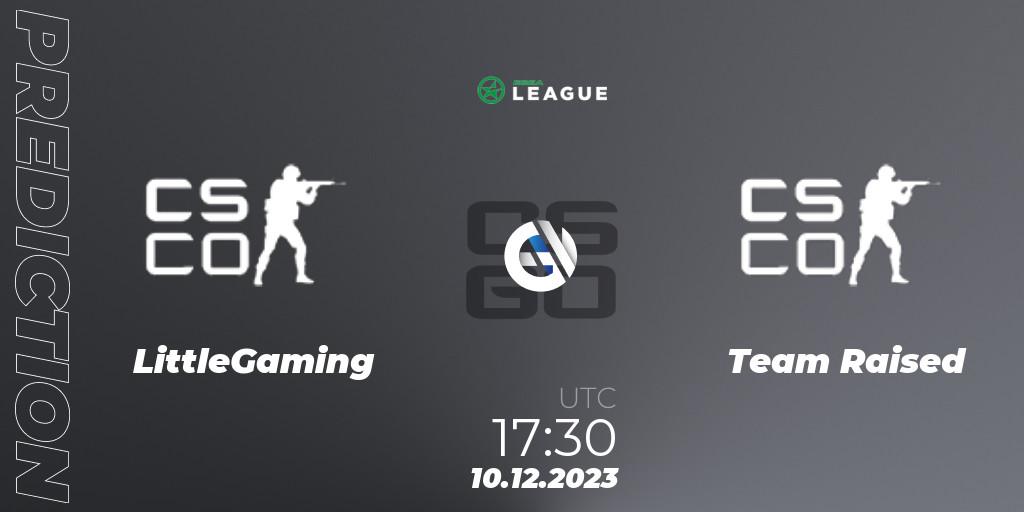 Prognoza LittleGaming - Team Raised. 10.12.2023 at 17:30, Counter-Strike (CS2), ESEA Season 47: Main Division - Europe
