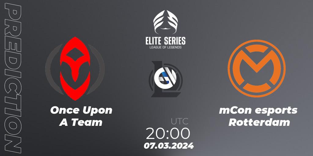Prognoza Once Upon A Team - mCon esports Rotterdam. 07.03.24, LoL, Elite Series Spring 2024