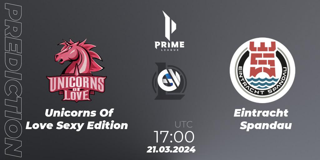 Prognoza Unicorns Of Love Sexy Edition - Eintracht Spandau. 21.03.24, LoL, Prime League 2024 Spring 1st Division Playoffs