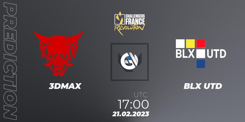 Prognoza 3DMAX - BLX UTD. 21.02.2023 at 17:00, VALORANT, VALORANT Challengers 2023 France: Revolution Split 1