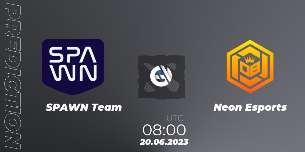 Prognoza SPAWN Team - Neon Esports. 20.06.23, Dota 2, 1XPLORE Asia #1