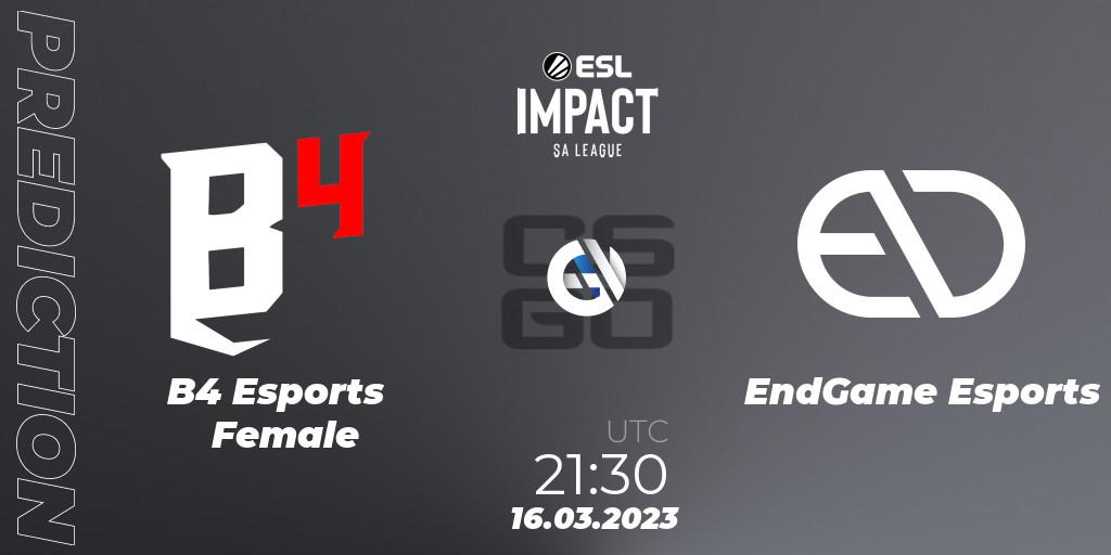 Prognoza B4 Esports Female - EndGame Esports. 16.03.23, CS2 (CS:GO), ESL Impact League Season 3: South American Division