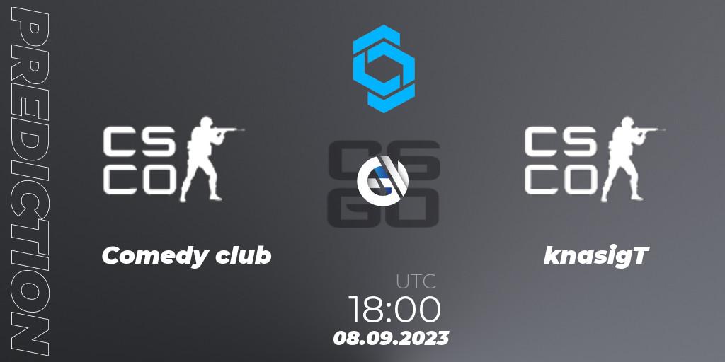 Prognoza Comedy club - knasigT. 08.09.2023 at 19:20, Counter-Strike (CS2), CCT East Europe Series #2: Closed Qualifier