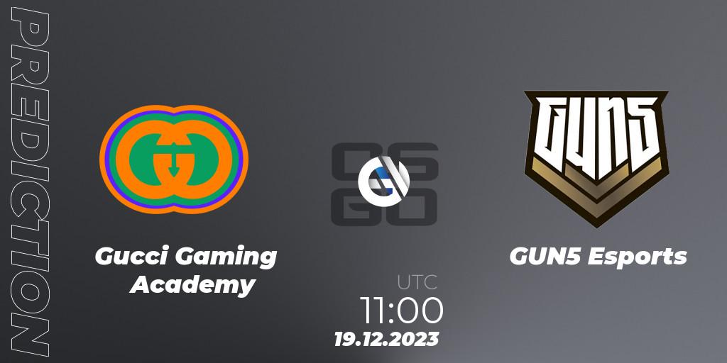Prognoza Gucci Gaming Academy - GUN5 Esports. 19.12.2023 at 11:00, Counter-Strike (CS2), 22BET Christmas Cup 2023