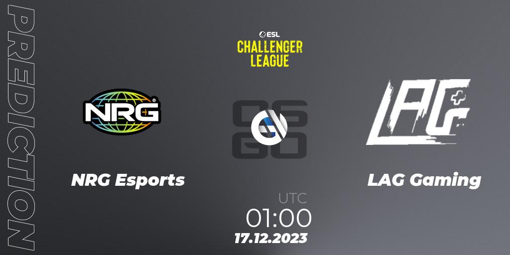 Prognoza NRG Esports - LAG Gaming. 17.12.2023 at 01:00, Counter-Strike (CS2), ESL Challenger League Season 46 Relegation: North America