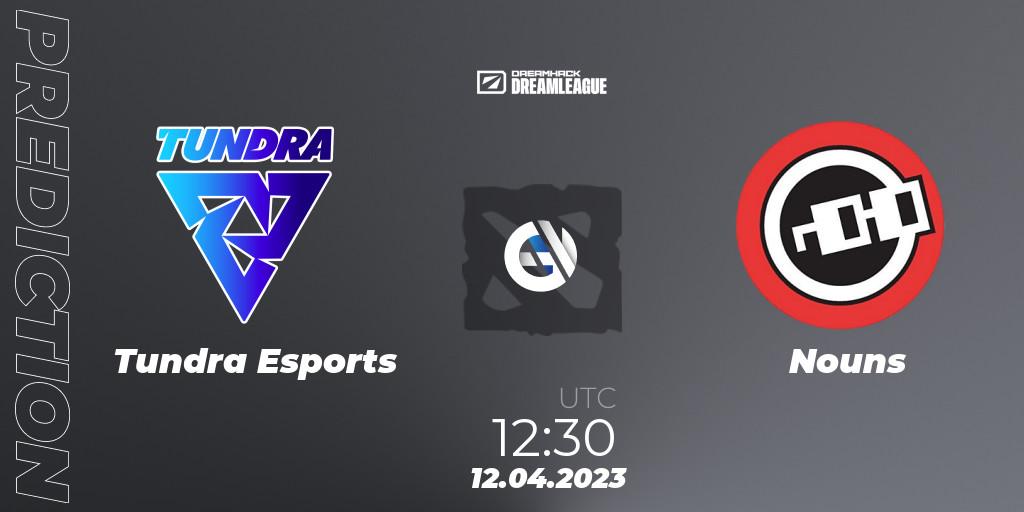 Prognoza Tundra Esports - Nouns. 12.04.2023 at 12:35, Dota 2, DreamLeague Season 19 - Group Stage 1