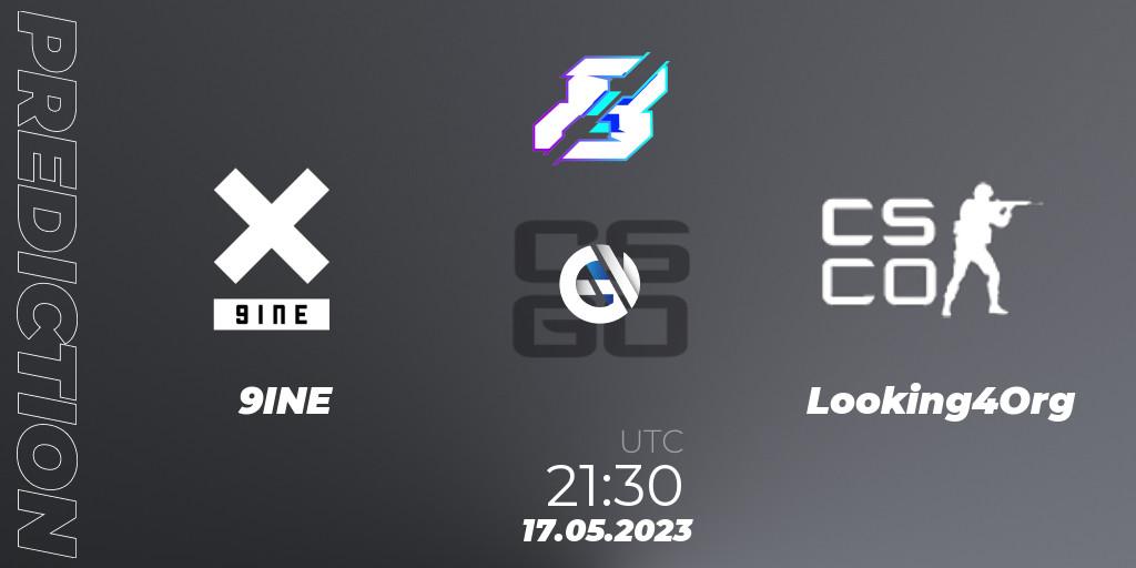 Prognoza 9INE - Looking4Org. 17.05.2023 at 21:30, Counter-Strike (CS2), Gamers8 2023 Europe Open Qualifier 1