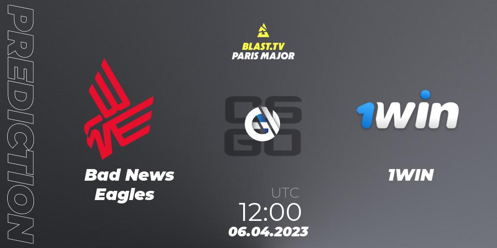 Prognoza Bad News Eagles - 1WIN. 06.04.2023 at 12:10, Counter-Strike (CS2), BLAST.tv Paris Major 2023 Europe RMR A