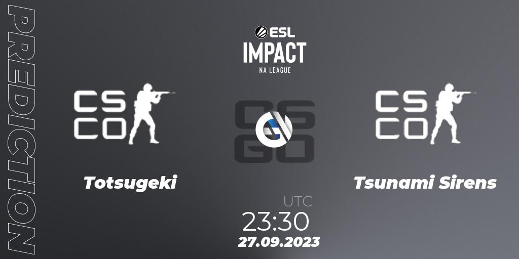 Prognoza Totsugeki - Tsunami Sirens. 27.09.2023 at 23:30, Counter-Strike (CS2), ESL Impact League Season 4: North American Division