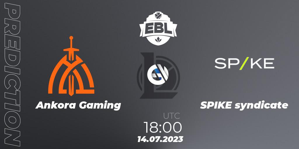 Prognoza Ankora Gaming - SPIKE syndicate. 23.06.2023 at 17:00, LoL, Esports Balkan League Season 13